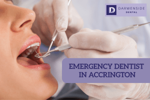 emergency dentist in accrington
